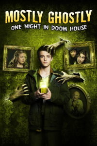 Mostly Ghostly 3 One Night in Doom House (2016) ขบวนการกุ๊กกุ๊กกู๋ ตอน คืนอาถรรพ์บ้านผีสิง (ซับไทย)