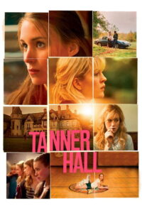 Tanner Hall (2009) เทนเนอร์ ฮอลล์ สวรรค์รักไม่สิ้นสุด (พากย์ไทย)