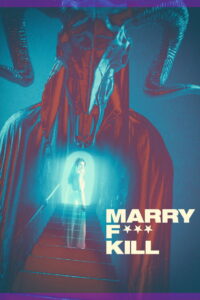 F*** Marry Kill (2024) ฟัน ฆ่า ล่าผู้ (ซับไทย)