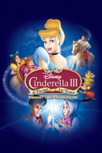 Cinderella 3 A Twist in Time (2007) ซินเดอเรลล่า ภาค 3 ตอน เวทมนตร์เปลี่ยนอดีต (พากย์ไทย)