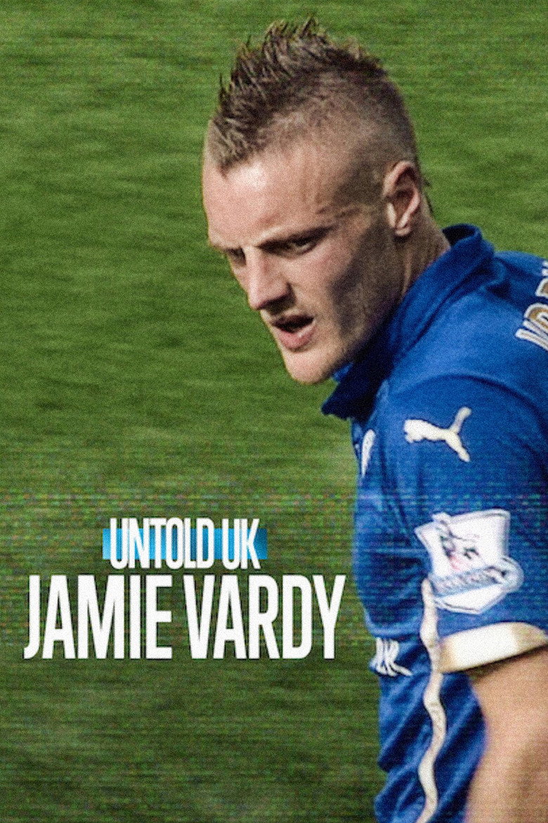 Untold UK Jamie Vardy (2026) Untold UK เจมี่ วาร์ดี้ (พากย์ไทย/ซับไทย)