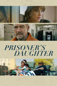 Prisoner s Daughter (2023) ลูกสาวนักโทษ (ซับไทย)