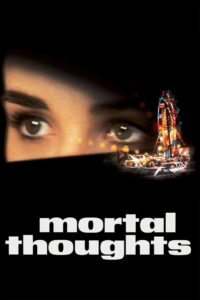 Mortal Thoughts (1991) ใครฆ่า? (พากย์ไทย)