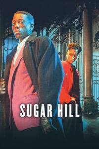 Sugar Hill (1993) ทวงบัลลังก์ โค่นเจ้าพ่อ (พากย์ไทย)