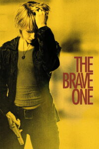The Brave One (2007) เดอะ เบรฟ วัน หัวใจเธอต้องกล้า (พากย์ไทย/ซับไทย)