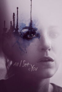 All I See Is You (2016) รัก ลวง ตา (พากย์ไทย