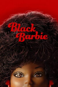 Black Barbie A Documentary (2023) แบล็ก บาร์บี้ (ซับไทย)