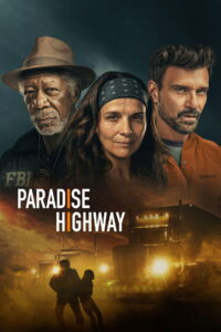 Paradise Highway (2022) พาราไดซ์ ไฮเวย์ (ซับไทย)