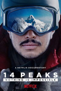 14 Peaks Nothing Is Impossible (2021) พิชิต 14 ยอดเขา ไม่มีฝันใดไกลเกินเอื้อม (ซับไทย)