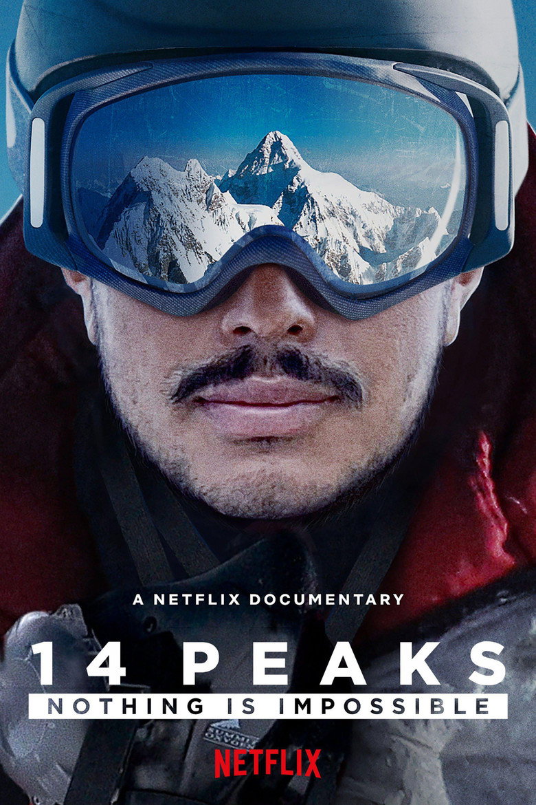 14 Peaks Nothing Is Impossible (2021) พิชิต 14 ยอดเขา ไม่มีฝันใดไกลเกินเอื้อม (ซับไทย)