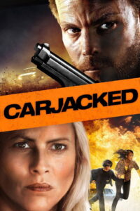 Carjacked (2011) ภัยแปลกหน้า ล่าสุดระทึก (พากย์ไทย)