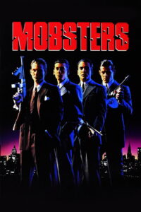 Mobsters (1991) กำเนิดเจ้าพ่อ (พากย์ไทย)
