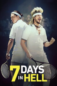 7 Days in Hell (2015) 7 วันมันส์แมทซ์นรก (ซับไทย)