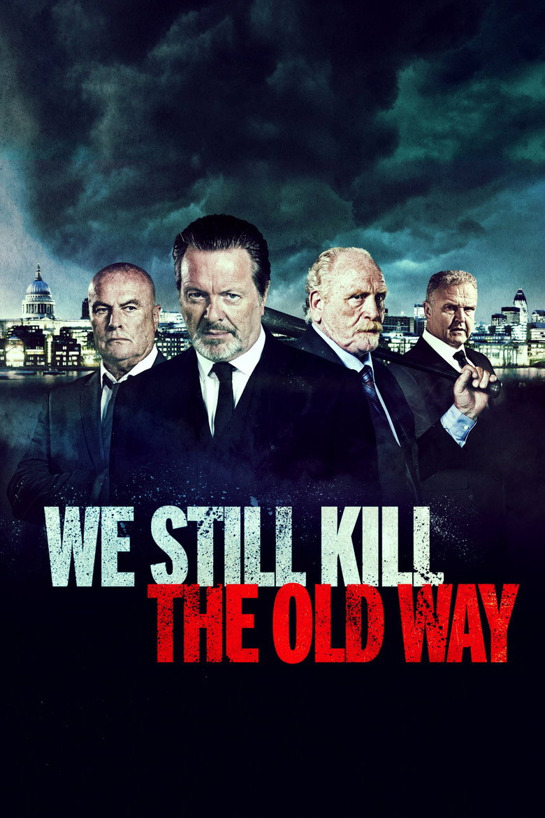 We Still Kill the Old Way (2014) มาเฟียขย้ำนักเลง (พากย์ไทย)