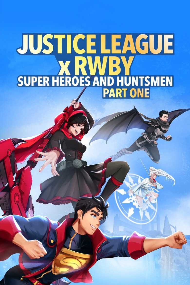 Justice League x RWBY Super Heroes & Huntsmen Part One (2023) จัซติซลีก X รูบี้ ศึกต่างโลกกับทีมสาวนักล่า พาร์ทหนึ่ง (ซับไทย)